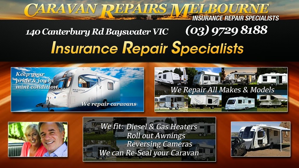 Caravan Repairs | car repair | 140 Canterbury Rd, Bayswater VIC 3153, Australia | 0397298188 OR +61 3 9729 8188