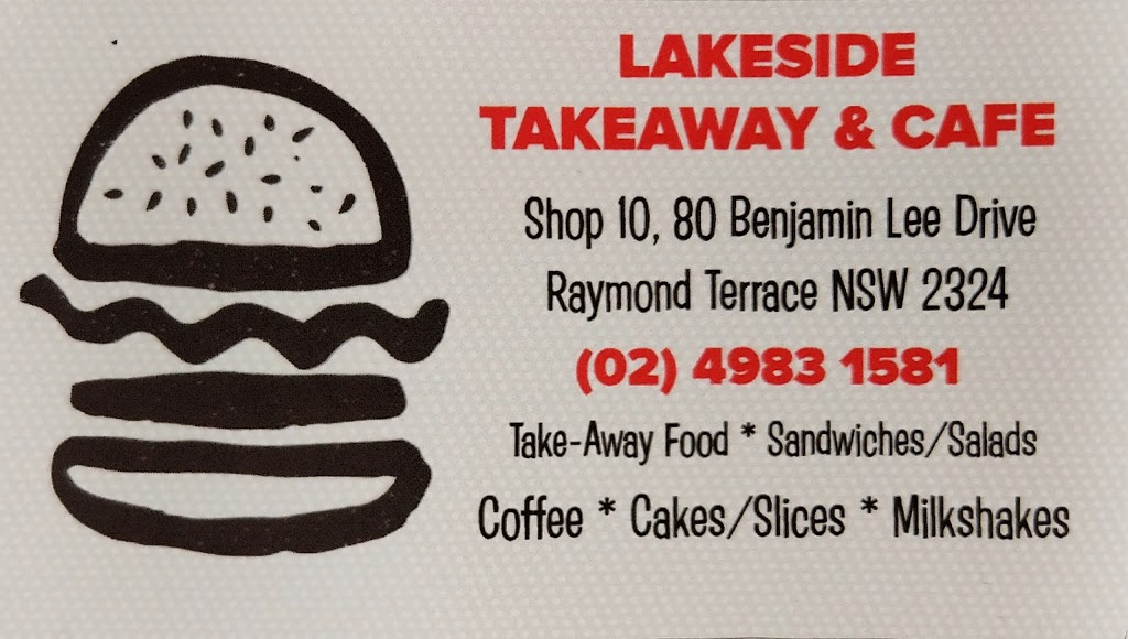 Lakeside Takeaway & Cafe | meal takeaway | 10/80 Benjamin Lee Dr, Raymond Terrace NSW 2324, Australia | 0249831581 OR +61 2 4983 1581