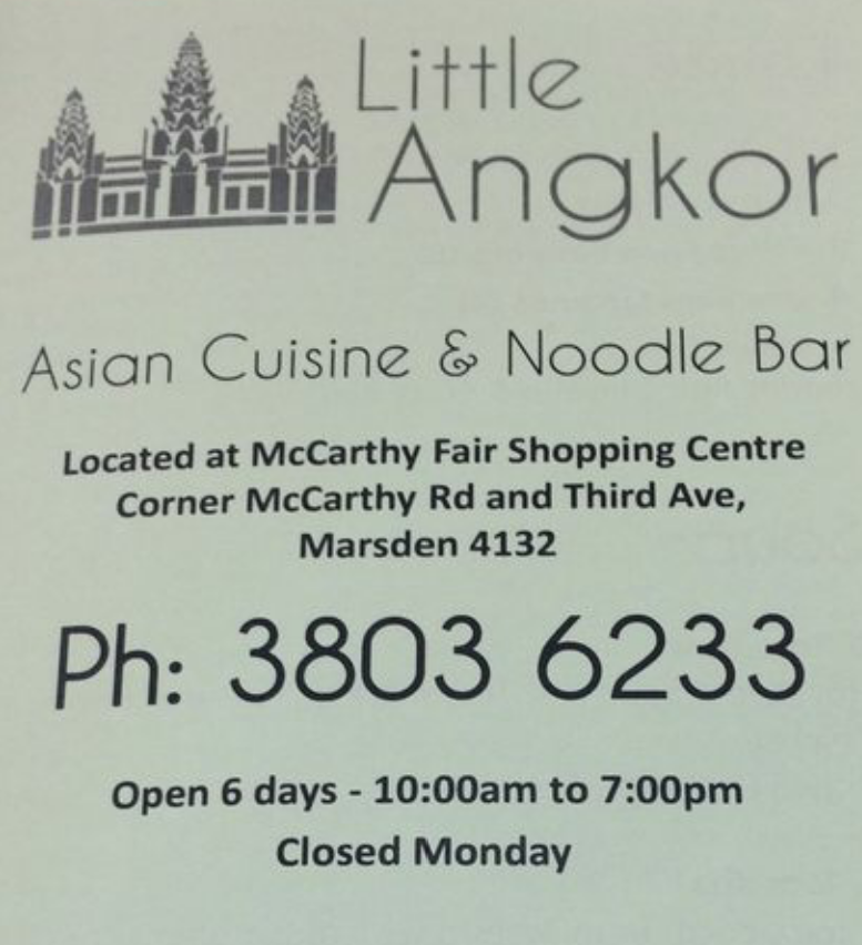 Little Angkor | restaurant | Corner Macarthy Rd and, Third Ave, Marsden QLD 4132, Australia | 38036233 OR +61 38036233