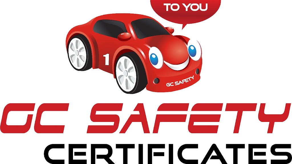 GC SAFETY CERTIFICATES | car repair | 70 Balyando Dr, Nerang QLD 4211, Australia | 0432800355 OR +61 432 800 355