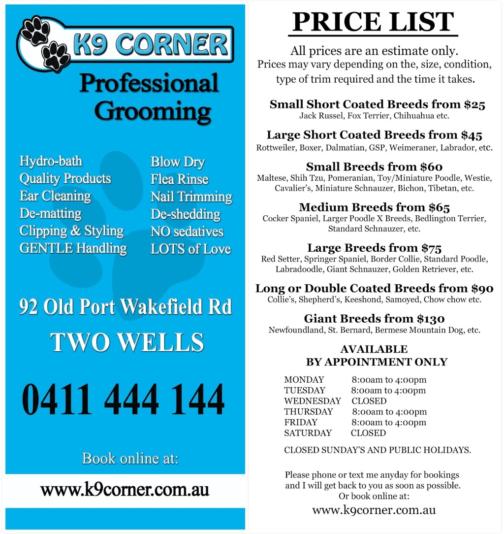 K9 Corner - Dog Grooming - Two Wells | 92 Old Port Wakefield Rd, Two Wells SA 5501, Australia | Phone: 0411 444 144