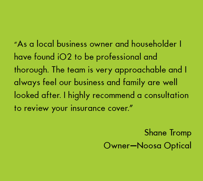 iO2 Insurance Brokers | insurance agency | 9/1 Lanyana Way, Noosa Heads QLD 4567, Australia | 0753455414 OR +61 7 5345 5414