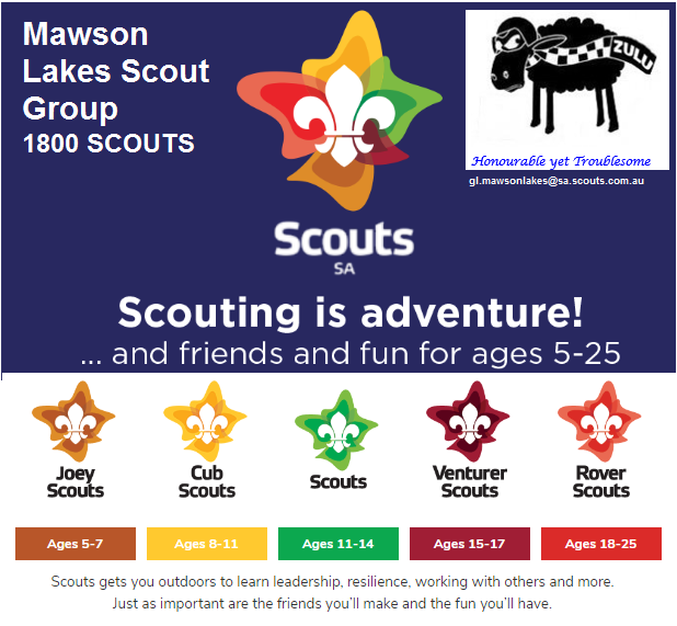 Mawson Lakes Scout Group |  | 20 Jackson St, Parafield Gardens SA 5107, Australia | 0408898522 OR +61 408 898 522