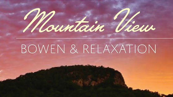 Mountain View Bowen & Relaxation | health | 51-59 Mountain View Ct, Yandina QLD 4561, Australia | 0427455823 OR +61 427 455 823