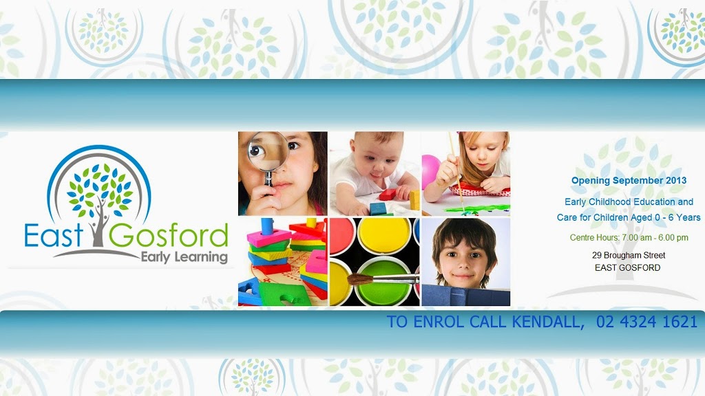 East Gosford Early Learning | school | 29 Brougham St, East Gosford NSW 2251, Australia | 0243230032 OR +61 2 4323 0032