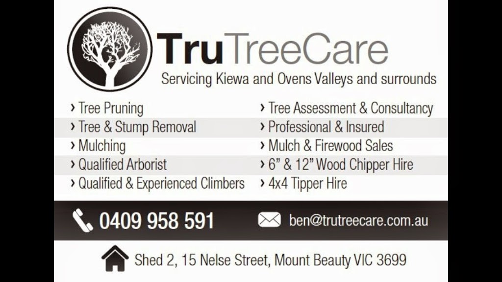 Tru Tree Care |  | Shed 2/23 Nelse St, Mount Beauty VIC 3699, Australia | 0409958591 OR +61 409 958 591