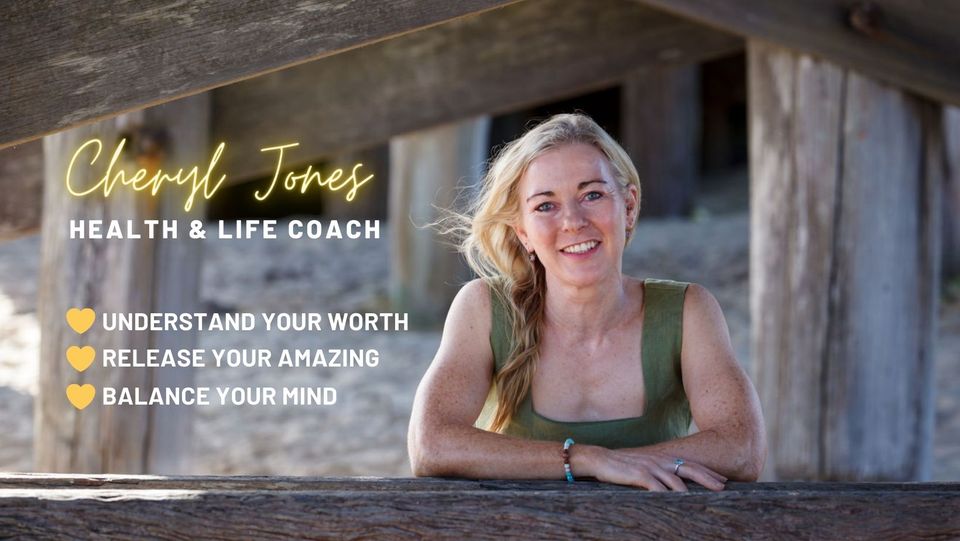 Cheryl Jones Health and Life Coach | Unit 2/269 Sawtell Rd, Boambee East NSW 2452, Australia | Phone: 0449 208 705