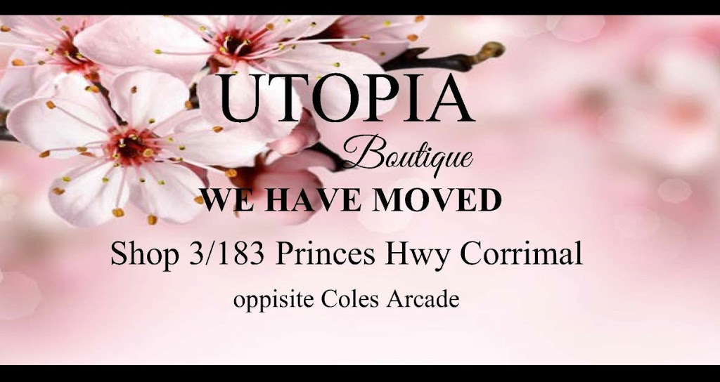Utopia Boutique Corrimal | shoe store | Shop 3/183 Princes Hwy, Corrimal NSW 2518, Australia | 0437556098 OR +61 437 556 098