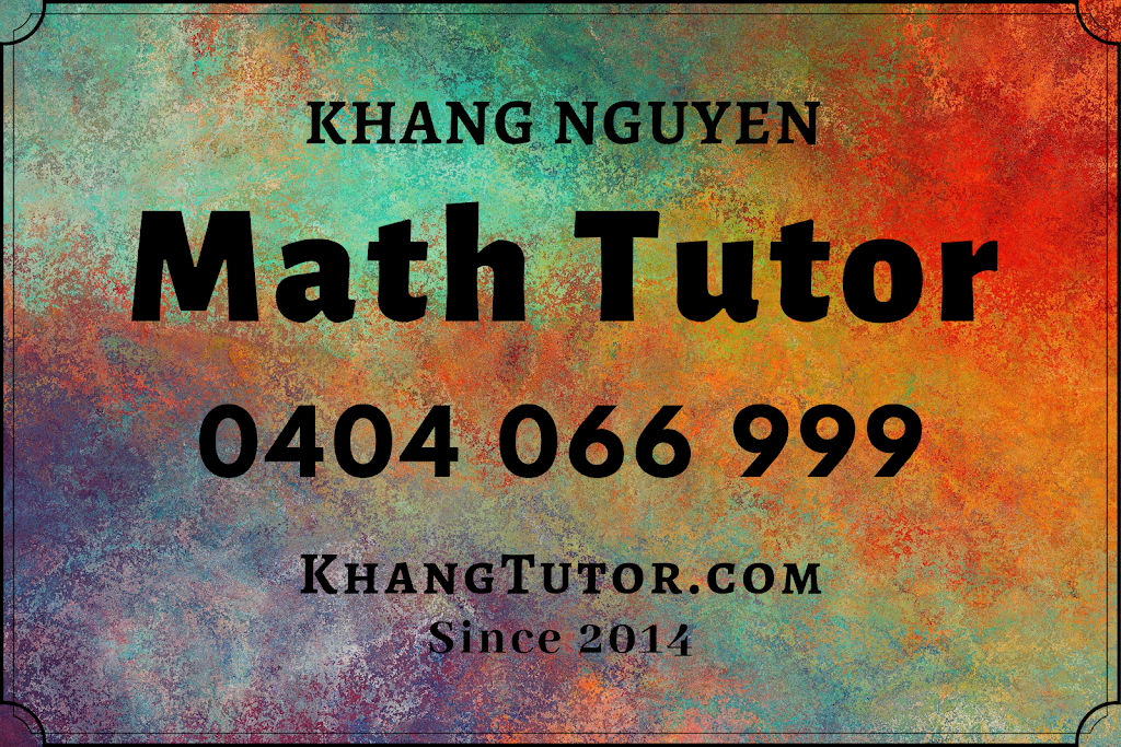 Khang - Small Group Maths Tutor - Private Tutor in Cabramatta, L | 1 Bruce St, Lansvale NSW 2166, Australia