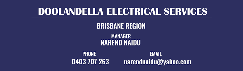 DOOLANDELLA ELECTRICAL SERVICES |  | 25 Beccaria Pl, Doolandella QLD 4077, Australia | 0403707263 OR +61 403 707 263