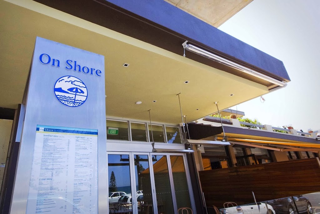 On Shore Cafe Brasserie | cafe | 16 The Strand, Dee Why NSW 2099, Australia | 0299722325 OR +61 2 9972 2325