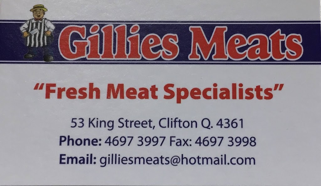 Gillies Meats | store | 53 King St, Clifton QLD 4361, Australia | 0746973997 OR +61 7 4697 3997