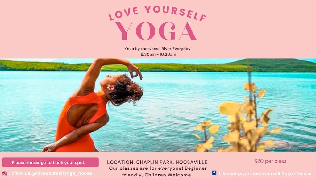 Love Yourself Yoga Noosa | Noosa Chaplin Park, Noosaville QLD 4566, Australia | Phone: 0450 675 282