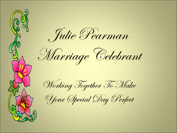 Julie Pearman Life Celebrations |  | 1170 Moe-Willow Grove Rd, Willow Grove VIC 3825, Australia | 0408996159 OR +61 408 996 159