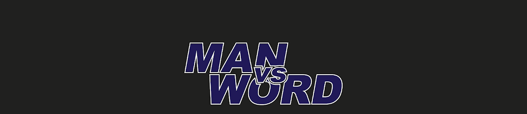 Man vs Word | 6 Langton St, Riverstone NSW 2765, Australia | Phone: 0407 197 141