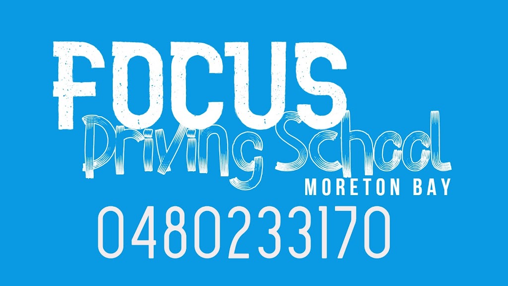 Focus Driving School Moreton Bay | 11 Ganton St, North Lakes QLD 4509, Australia | Phone: 0480 233 170