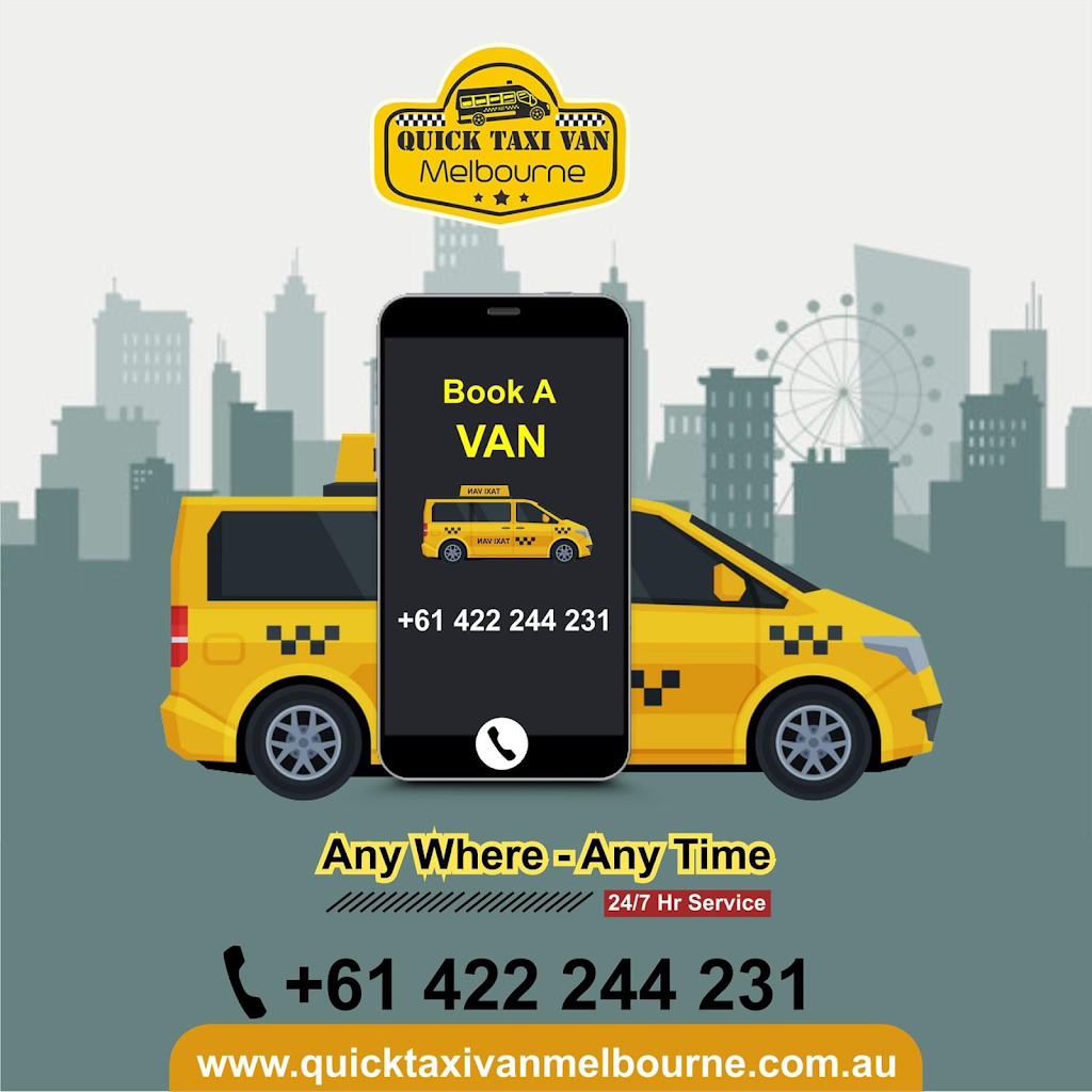 Quick Taxi Van Melbourne | Lot 2622/35 Rapa Dr, Tarneit VIC 3029, Australia | Phone: 0422 244 231