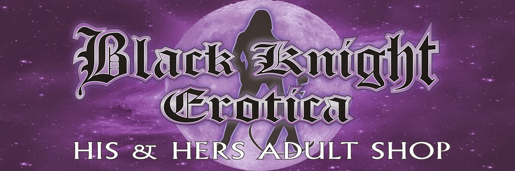 Black Knight Erotica | 2 Kilkenny Rd, Kilkenny SA 5009, Australia | Phone: (08) 8445 7911