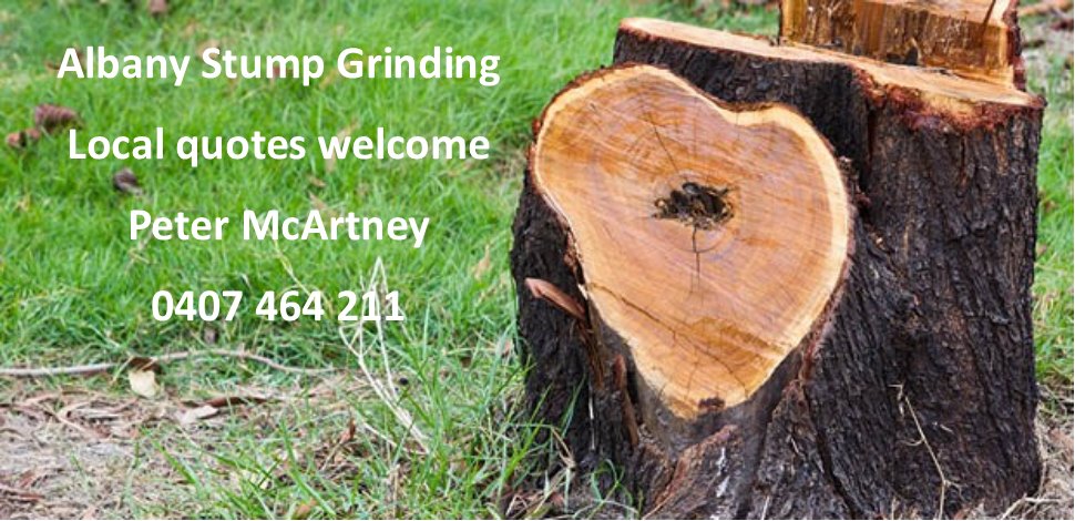 Albany Stump Grinding | 629 Lower King Rd, Lower King WA 6330, Australia | Phone: 0407 464 211
