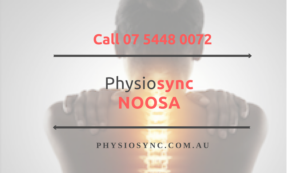 Physiosync | Suite 1B/1 Lanyana Way, Noosa Heads QLD 4567, Australia | Phone: (07) 5448 0072