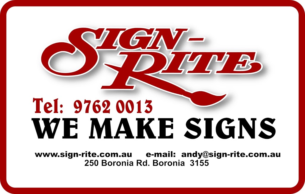 SIGN-RITE | 250 Boronia Rd, Boronia VIC 3155, Australia | Phone: (03) 9762 0013