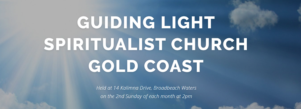 Guiding Light Spiritualist Church Gold Coast | 14 Kalimna Dr, Broadbeach Waters QLD 4218, Australia | Phone: 0415 181 288