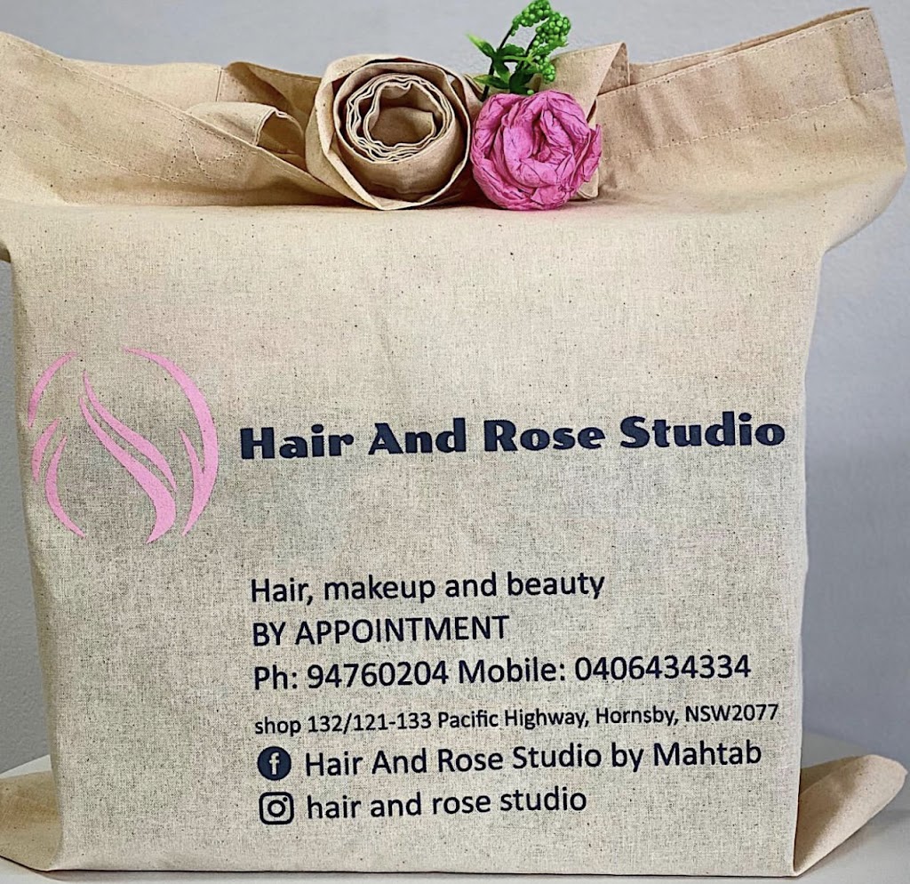 Hair And Rose Studio | 132/121-133 Pacific Hwy, Hornsby NSW 2077, Australia | Phone: 0406 434 334