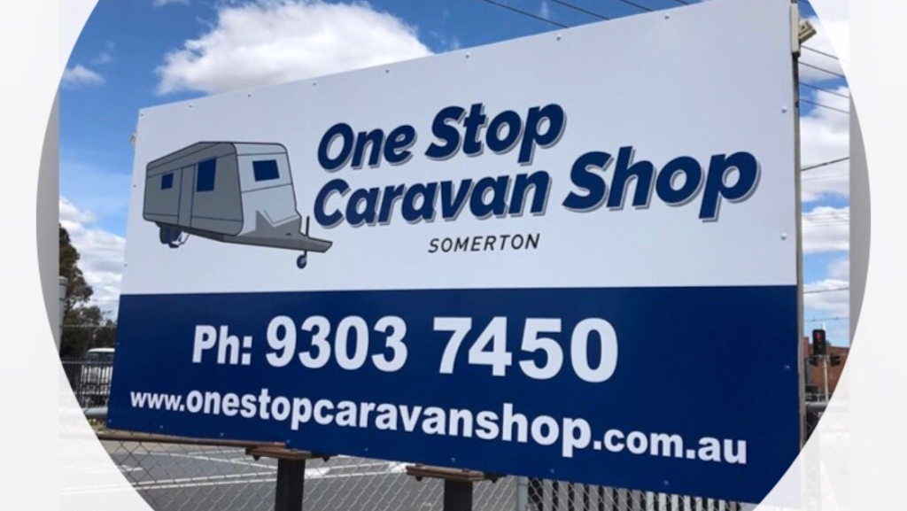 One Stop Caravan Shop | car repair | 3 Freight Dr, Somerton VIC 3062, Australia | 0393037450 OR +61 3 9303 7450