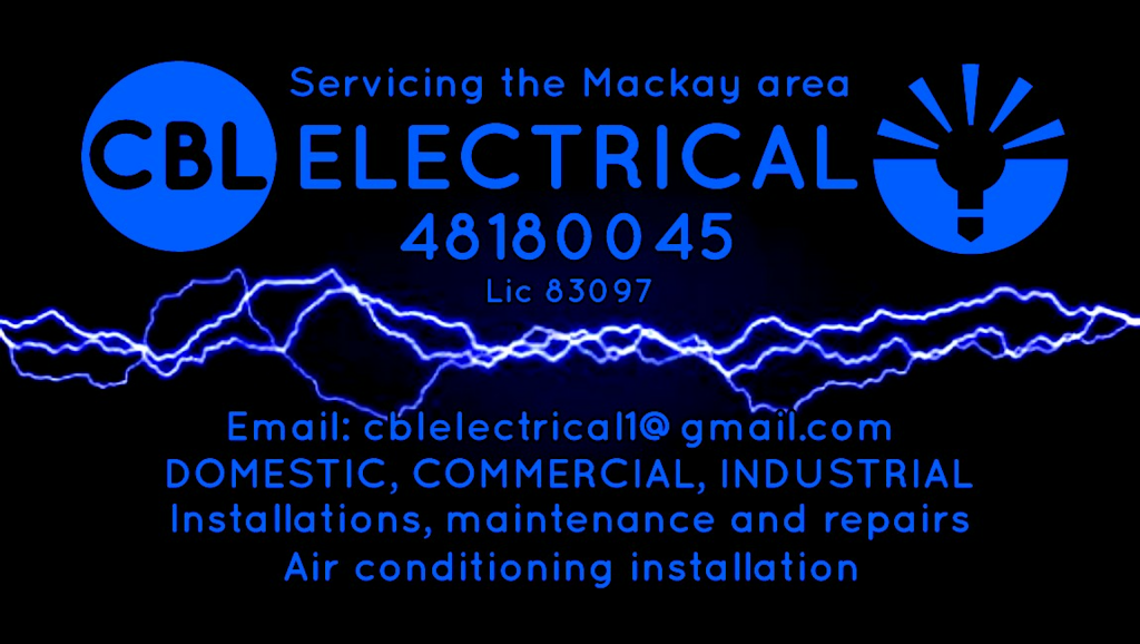 CBL ELECTRICAL | electrician | Hodges St, East Mackay QLD 4740, Australia | 0748180045 OR +61 7 4818 0045