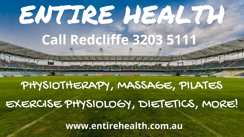 Entire Health | Dolphins Central Shopping Centre, 11/110 Ashmole Rd, Redcliffe QLD 4020, Australia | Phone: (07) 3203 5111