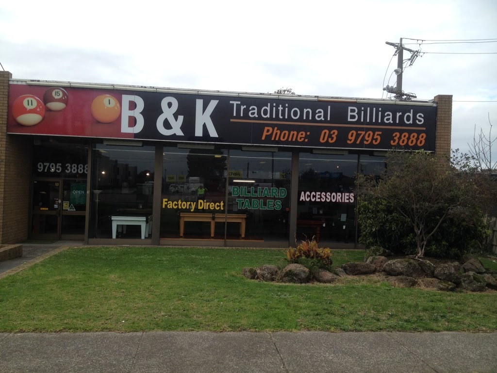 B & K Traditional Billiards | store | Shop 3/396 Princes Hwy, Noble Park VIC 3174, Australia | 0397953888 OR +61 3 9795 3888