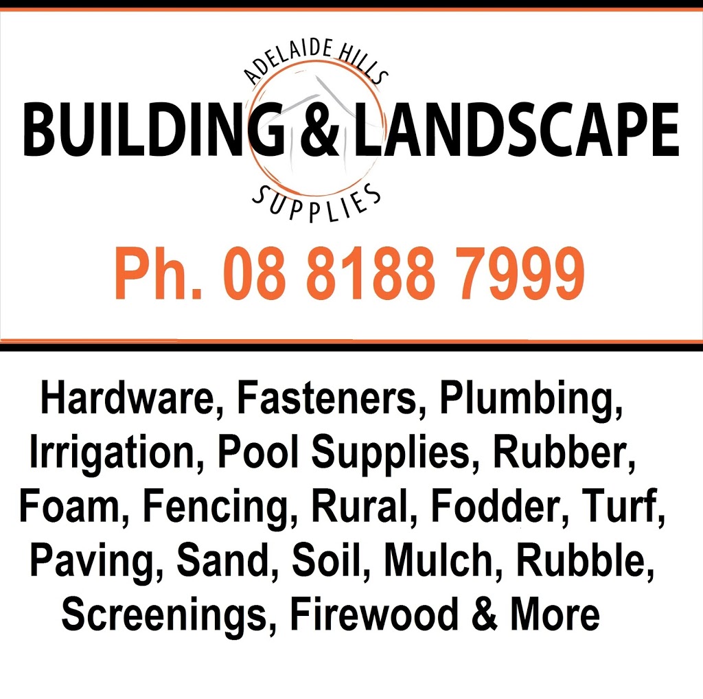 Adelaide Hills Building & Landscape Supplies | store | 1115 Back Callington Road Box 57, Mount Barker, 5251, Callington SA 5254, Australia | 0885385379 OR +61 8 8538 5379