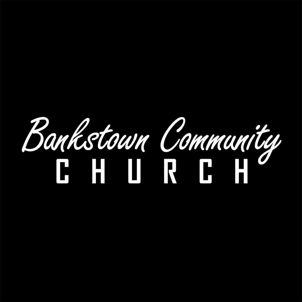 Bankstown Community Church | 381 Hume Hwy, Bankstown NSW 2200, Australia | Phone: 0412 299 254