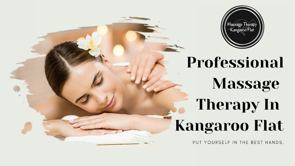 Massage Therapy Kangaroo Flat | 134 High St, Kangaroo Flat VIC 3555, Australia | Phone: 0493 147 944