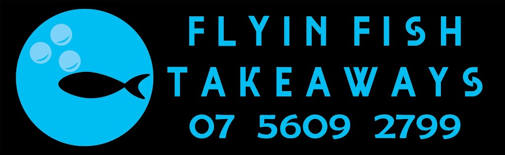 Flyin Fish Takeaways | meal takeaway | Shop 6/27 Dixon Dr, Pimpama QLD 4209, Australia | 0756092799 OR +61 7 5609 2799