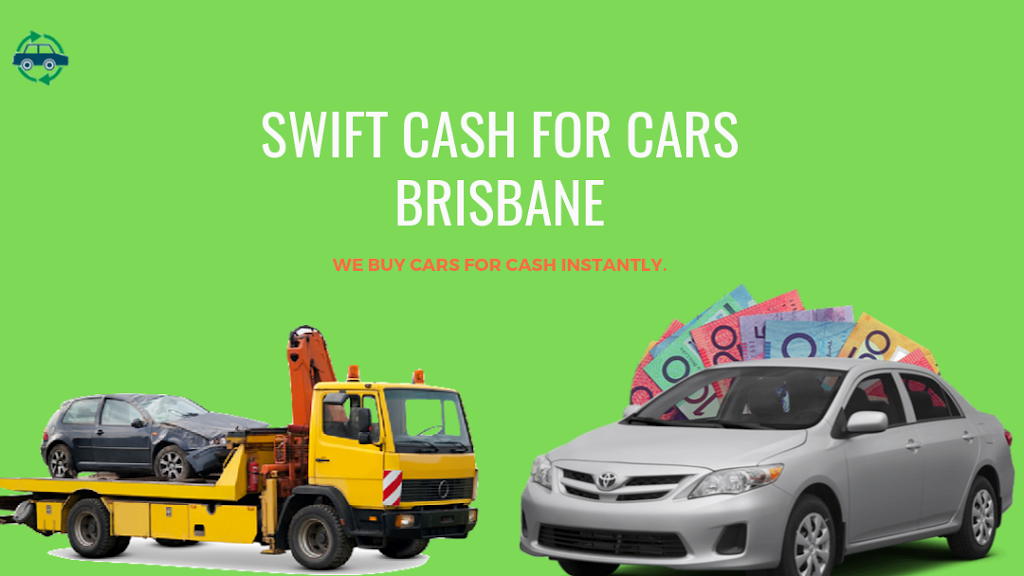 Swift Cash For Cars & Car Removal Brisbane | car dealer | 2/7 Springwood St, Mount Gravatt East QLD 4122, Australia | 0431313100 OR +61 431 313 100
