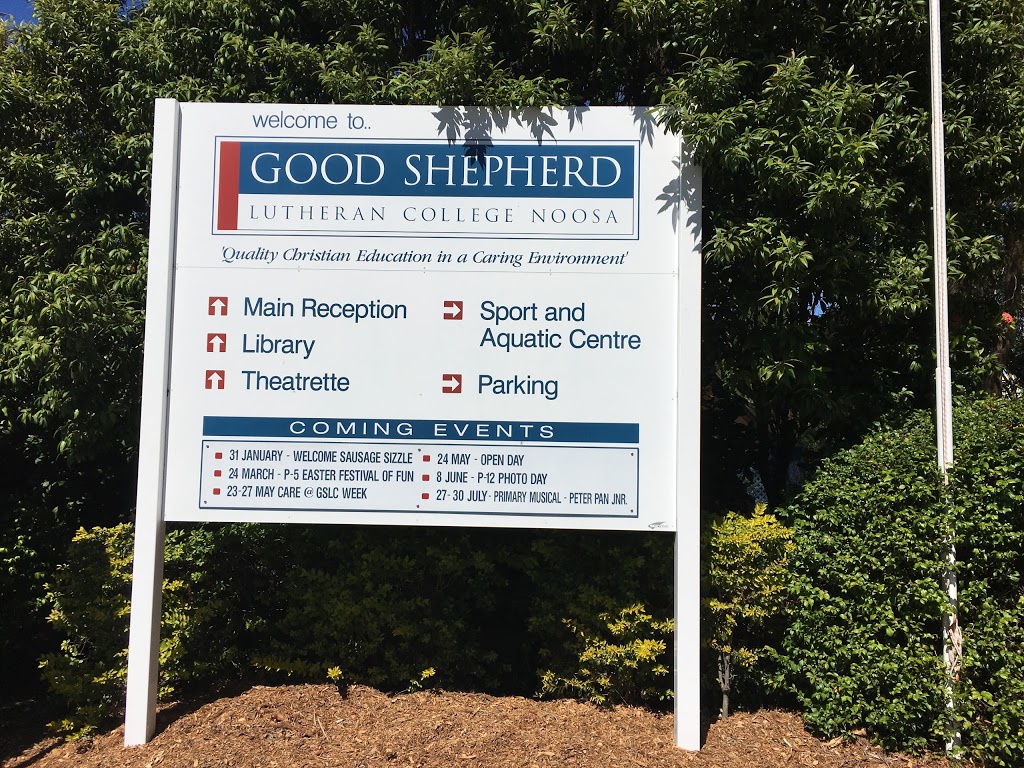 Good Shepherd Lutheran College | school | 115 Eumundi Rd, Noosaville QLD 4566, Australia | 0754558600 OR +61 7 5455 8600