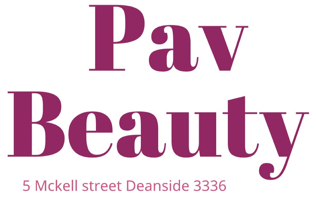 Pav Beauty | 5 Mckell St, Deanside VIC 3335, Australia | Phone: 0486 044 339