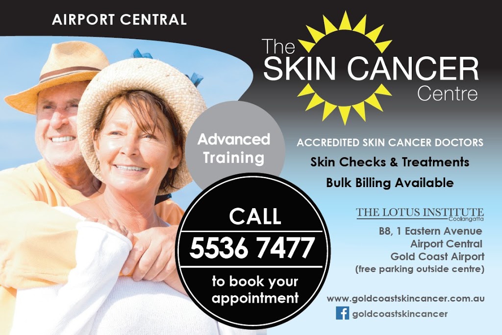 The Skin Cancer Centre | hospital | 1 Eastern Avenue, Airport Central, Gold Coast Airport, Bilinga QLD 4225, Australia | 0755367477 OR +61 7 5536 7477