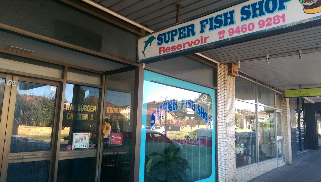 Super Fish Shop | 70 Edwardes St, Reservoir VIC 3073, Australia | Phone: (03) 9460 9281