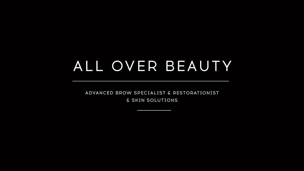 All Over Beauty Clinic- Advanced Brow Specialist and Skin Soluti | hair care | 1244 Marmion Ave, Currambine WA 6028, Australia | 0862096782 OR +61 8 6209 6782