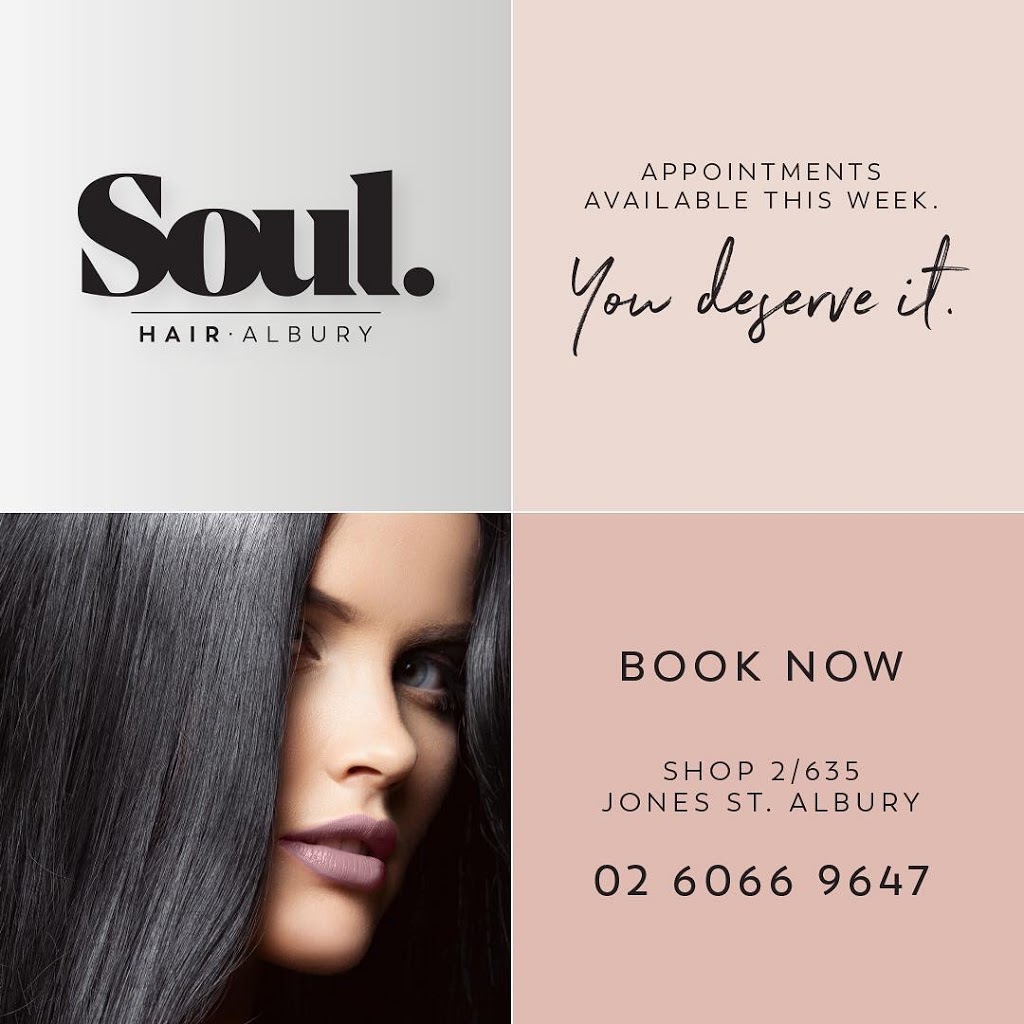 Soul Hair Albury | hair care | 2/635 Jones St, Albury NSW 2640, Australia | 0260669647 OR +61 2 6066 9647
