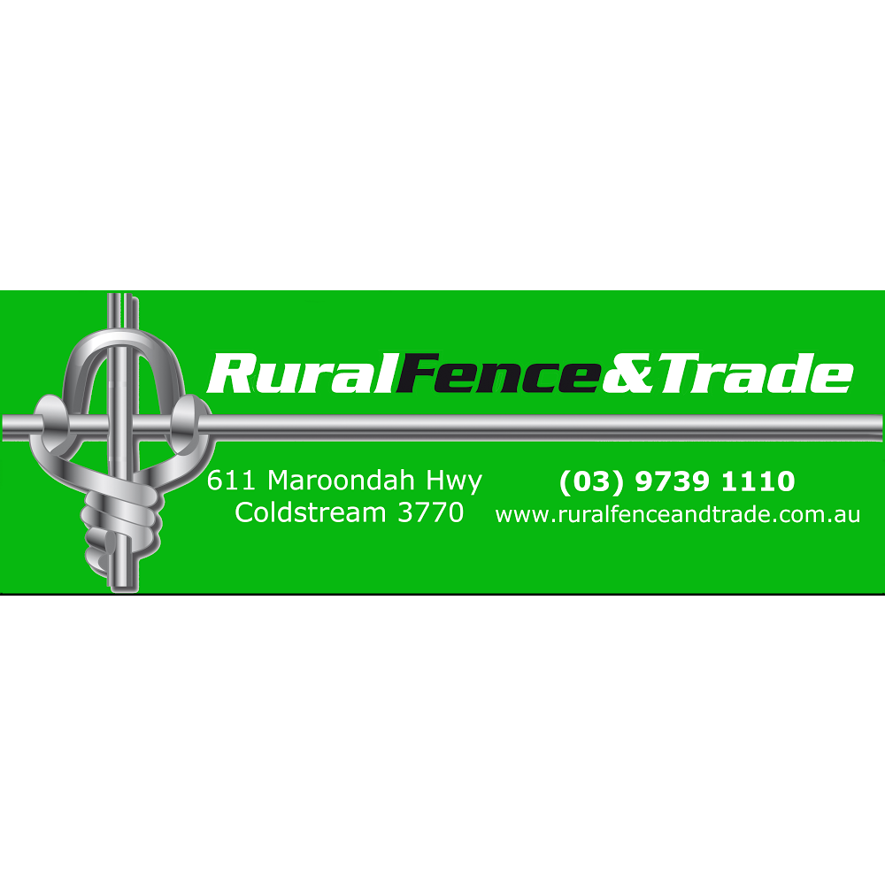 Rural Fence & Trade | 611 Maroondah Hwy, Coldstream VIC 3770, Australia | Phone: (03) 9739 1110