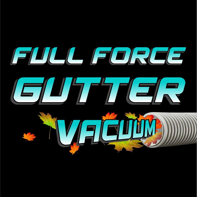 Full Force Gutter Vacuum | 23 Reed Ave, Beaconsfield Upper VIC 3808, Australia | Phone: 0403 173 487