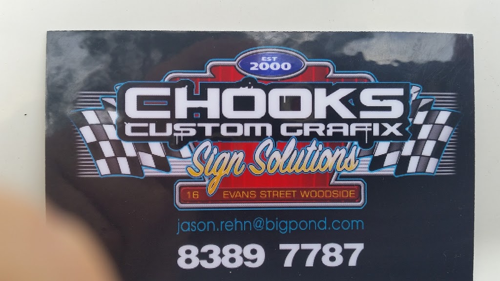 Chooks Custom Grafix | 16 Evans St, Woodside SA 5244, Australia | Phone: (08) 8389 7787