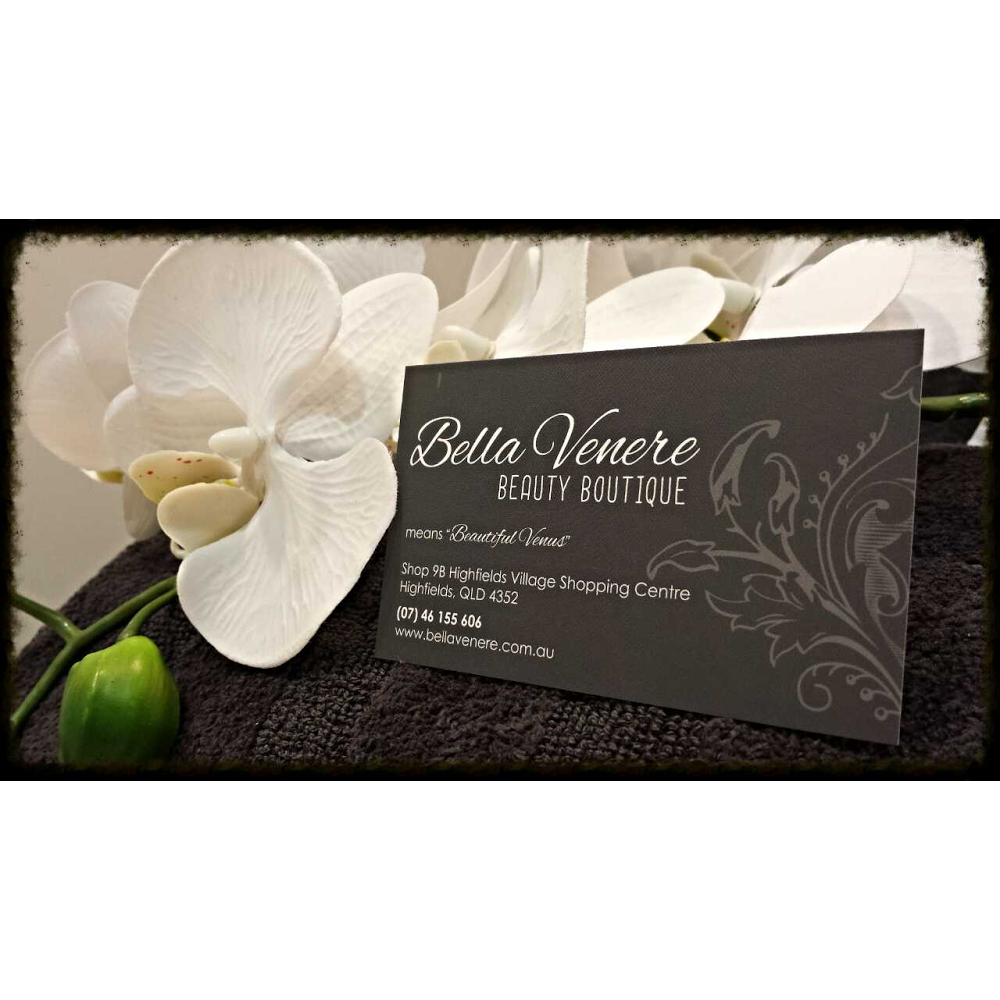 Bella Venere Beauty Boutique | hair care | Highfields QLD 4352, Australia | 0746155606 OR +61 7 4615 5606