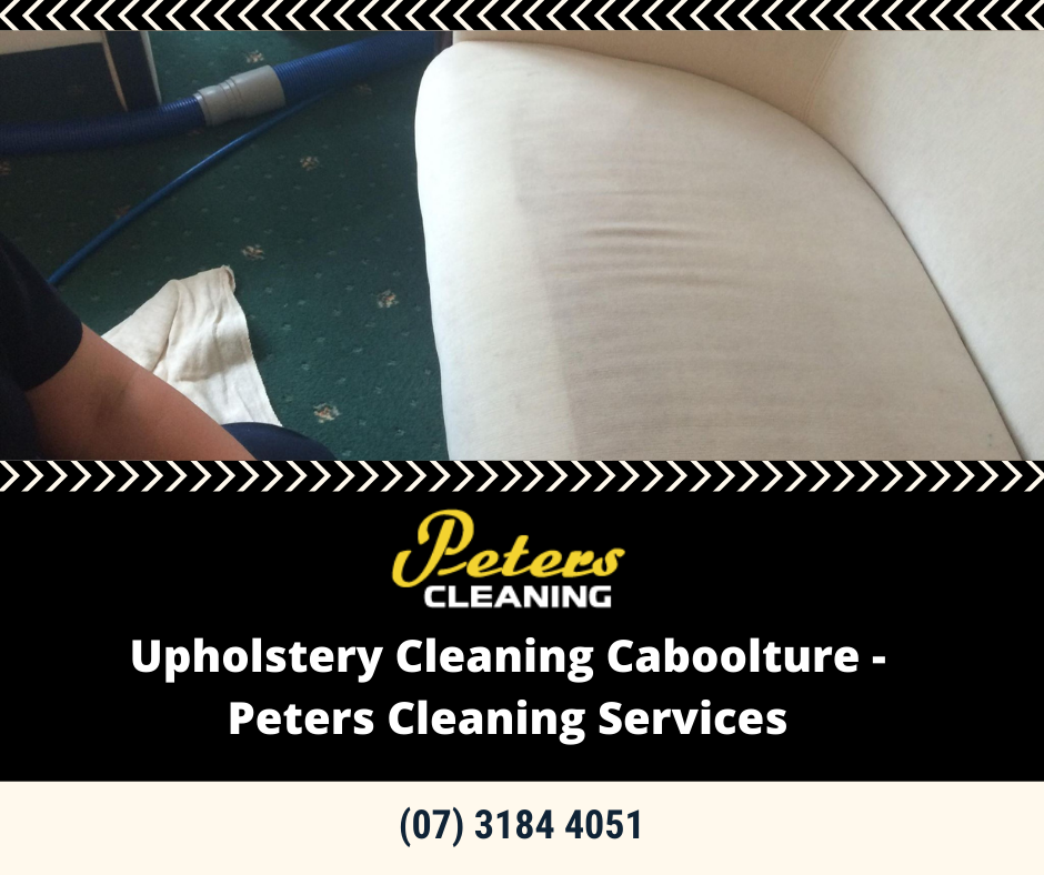 Upholstery Cleaning Caboolture - Peters Cleaning Services |  | 6 Arnica St, Caboolture QLD 4510, Australia | 0731844051 OR +61 7 3184 4051