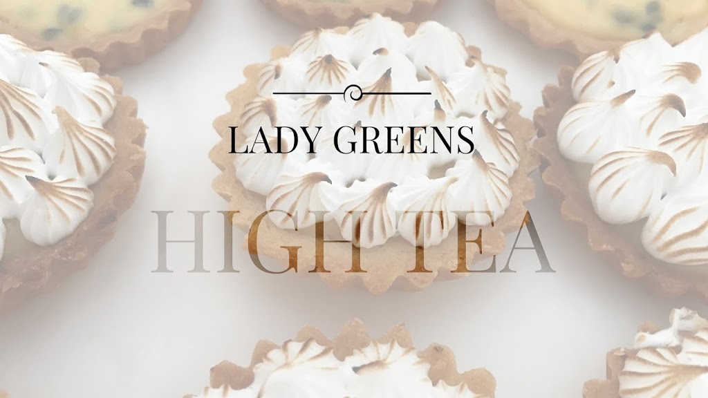 Lady Greens High Tea | store | 13 Tasman Ct, Hallett Cove SA 5158, Australia | 0452217954 OR +61 452 217 954
