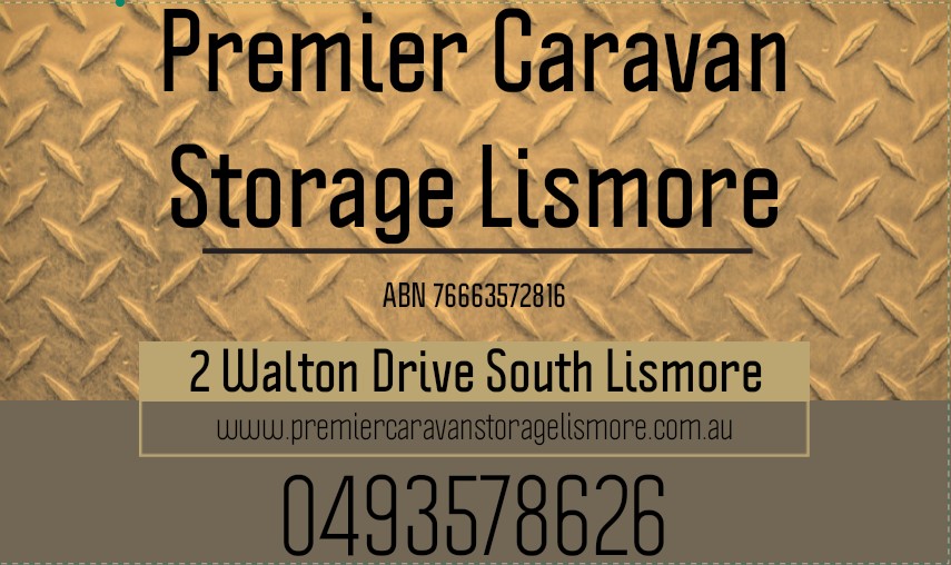 Premier Caravan Storage Lismore | 2 Walton Dr, South Lismore NSW 2480, Australia | Phone: 0493 578 626