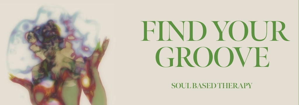 Find Your Groove, Soul Based Therapy. | health | 1 Dunstan Cres, Tremont VIC 3785, Australia | 0417191923 OR +61 417 191 923